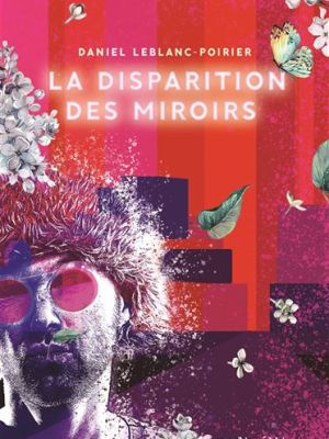 La disparition des&nbsp;miroirs
